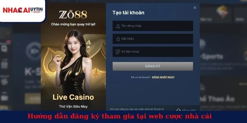 Hướng dẫn đăng ký tham gia tại web cược nhà cái